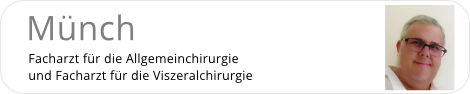 München Facharzt für Allgemein- und Viszeralmedizin